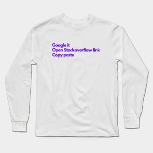 Google / Stackoverflow / Copy & Paste - colorful Long Sleeve T-Shirt